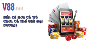 ban ca hon ca tro choi ca the gioi ai duong