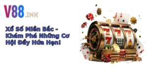 xo so mien bac kham pha nhung co hoi ay hua hen